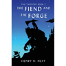 The Fiend and the Forge: Book Three of The Tapestry