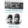 Varqá and Rúhu'lláh: 101 Stories of Bravery on the Move
