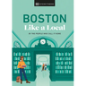 Boston Like a Local: By the People Who Call It Home