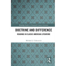 Doctrine and Difference: Readings in Classic American Literature