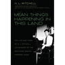 Mean Things Happening in This Land: The Life and Times of H.L. Mitchell, Co-Founder of the Southern Tenant Farmers Union