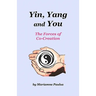 Yin, Yang and You: The Forces of Co-Creation