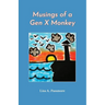 Musings of a Gen X Monkey