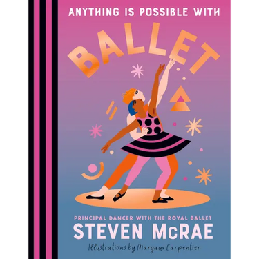 Anything Is Possible with Ballet