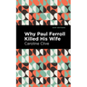 Why Paul Ferroll Killed His Wife