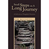 Small Steps on A Long Journey