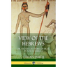 View of the Hebrews: or, The Ten Lost Tribes of Israel in North America