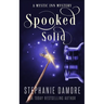 Spooked Solid: A Paranormal Cozy Mystery