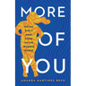 More of You: The Fat Girl's Field Guide to the Modern World