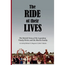 The Ride of Their Lives: The Untold Story of the Legendary Timely Writer and the Martin Family