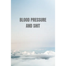 Blood Pressure and shit: Tables Self Daily Tracking Blood Pressure