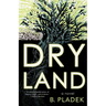 Dry Land