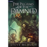 The Pilgrims of the Damned: A Vampire Thriller