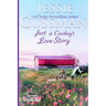 Just a Cowboy's Love Story (Sweet Western Christian Romance Book 5) (Flyboys of Sweet Briar Ranch in North Dakota) Large Print Edition