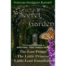 The Secret Garden: With Additional Three Famous Novels: The Lost Prince, Little Princess and Little Lord Fauntleroy