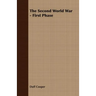 The Second World War - First Phase