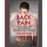 Back Pain: Back Pain Treatment: Back Pain Relief: How To Heal Back Problems