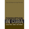 Corruption in Cuba: Castro and Beyond
