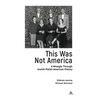 This Was Not America: A Wrangle Through Jewish-Polish-American History