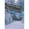 Haunted In Alaska