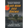 Blood Moon Over Bohemia