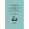 Copy of the Original Index Book Showing the Revolutionary Claims Filed in South Carolina Between August 20, 1783 and August 31, 1786. Kept by James MC