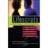 Lifescripts for Family and Friends: What to Say in 101 of Life's Most Troubling and Uncomfortable Situations