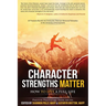 Character Strengths Matter: How to Live a Full Life