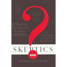 Skeptics Answered