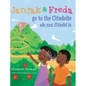 Janjak and Freda Go to the Citadelle