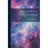 God And The Astronomers