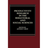 Productivity Research in the Behavioral and Social Sciences