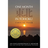 One Month in Tohoku: An Englishwoman's memoir on life after the Japanese tsunami