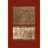 Wandering Monks, Virgins, and Pilgrims: Ascetic Travel in the Mediterranean World, A.D. 300-800