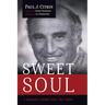 Sweet Soul: A Biography of Rabbi Isaiah "Shy" Zeldin