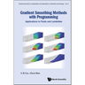 Gradient Smoothing Methods with Programming: Applications to Fluids and Landslides