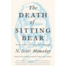 The Death of Sitting Bear: New and Selected Poems