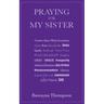 Praying for My Sister