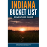 Indiana Bucket List Adventure Guide