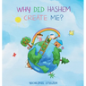 Why Did Hashem Create Me?