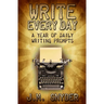 Write Every Day: A Year of Daily Writing Prompts