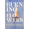 Burning Flowers