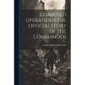 Combined Operations the Official Story of the Commandos