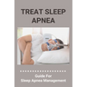 Treat Sleep Apnea: Guide For Sleep Apnea Management: Types Of Sleep Apnea