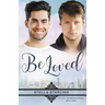 Be Loved