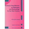 Perelman's New Rhetoric as Philosophy and Methodology for the Next Century