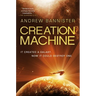 Creation Machine: A Novel of the Spin