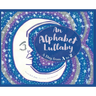 An Alphabet Lullaby: A Day from A to Z