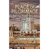 Place of Pilgrimage: F疸ima Experienced