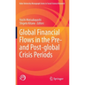 Global Financial Flows in the Pre- And Post-Global Crisis Periods